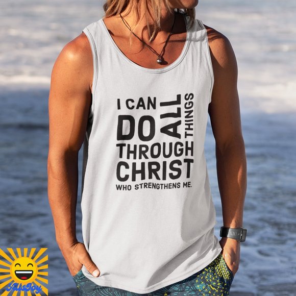 AllsJoy Other - ALL THINGS THROUGH CHRIST White Tank Top Shirt